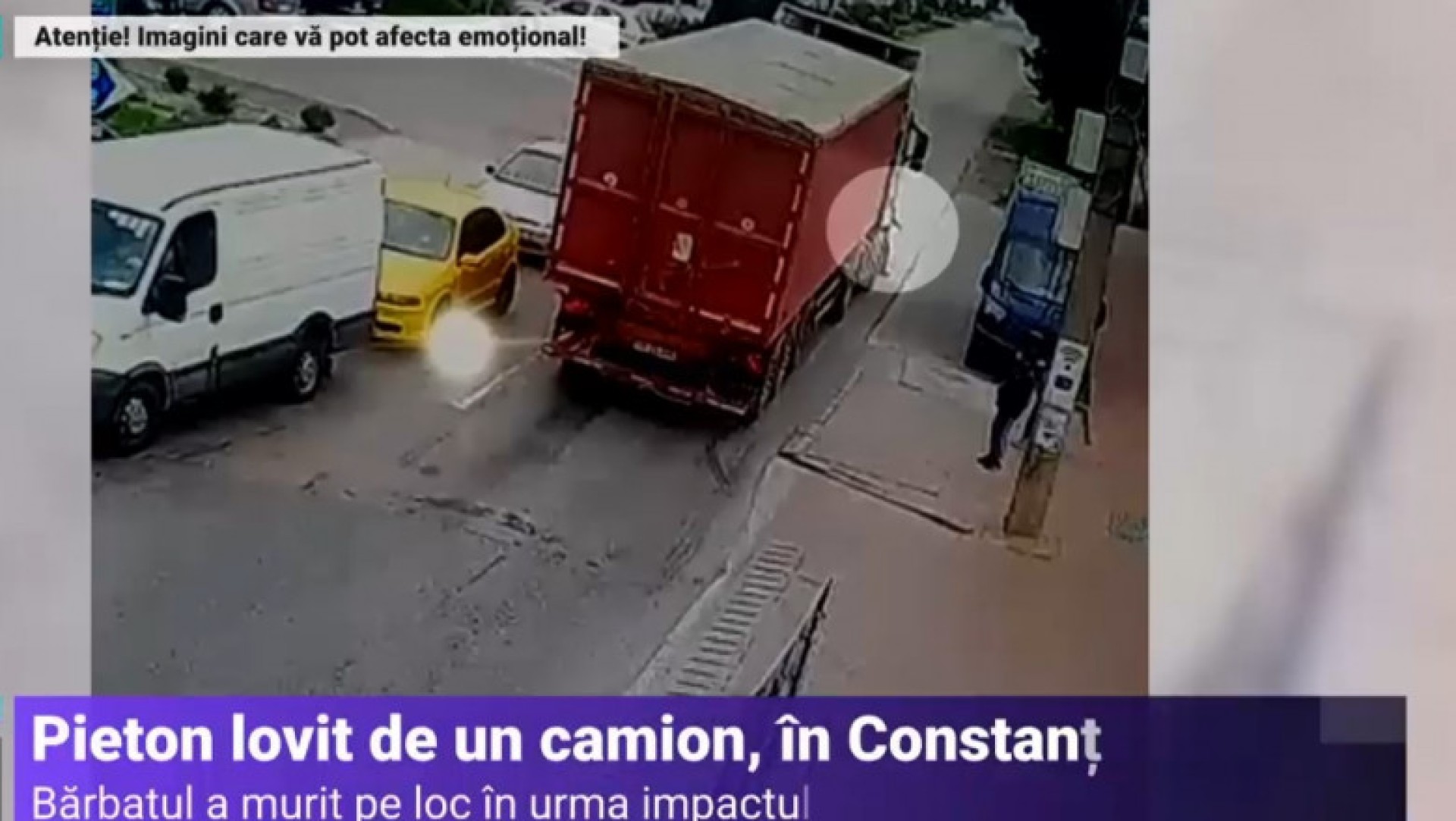 VIDEO Un bărbat a murit după ce a fost lovit de un camion